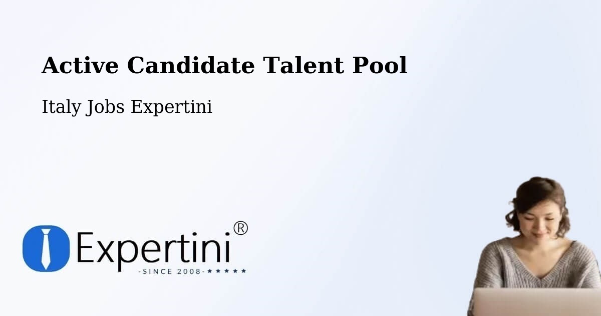 Active Candidate Talent Pool – Vimercate - Italy Jobs Expertini