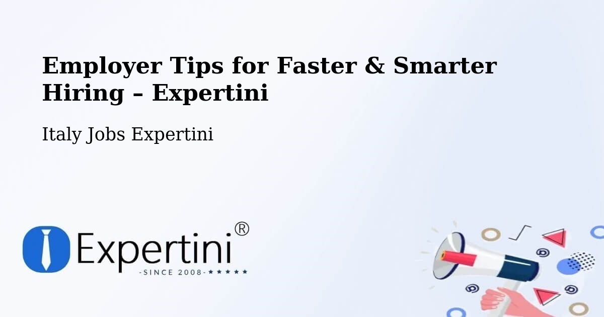 Employer Tips for Hiring & Recruitment – Vimercate - Vimercate, Italy Jobs Expertini