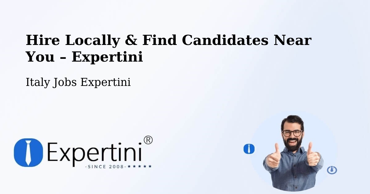 Hire Locally in Vimercate – Find Qualified Candidates Near You - Vimercate, Italy Jobs Expertini