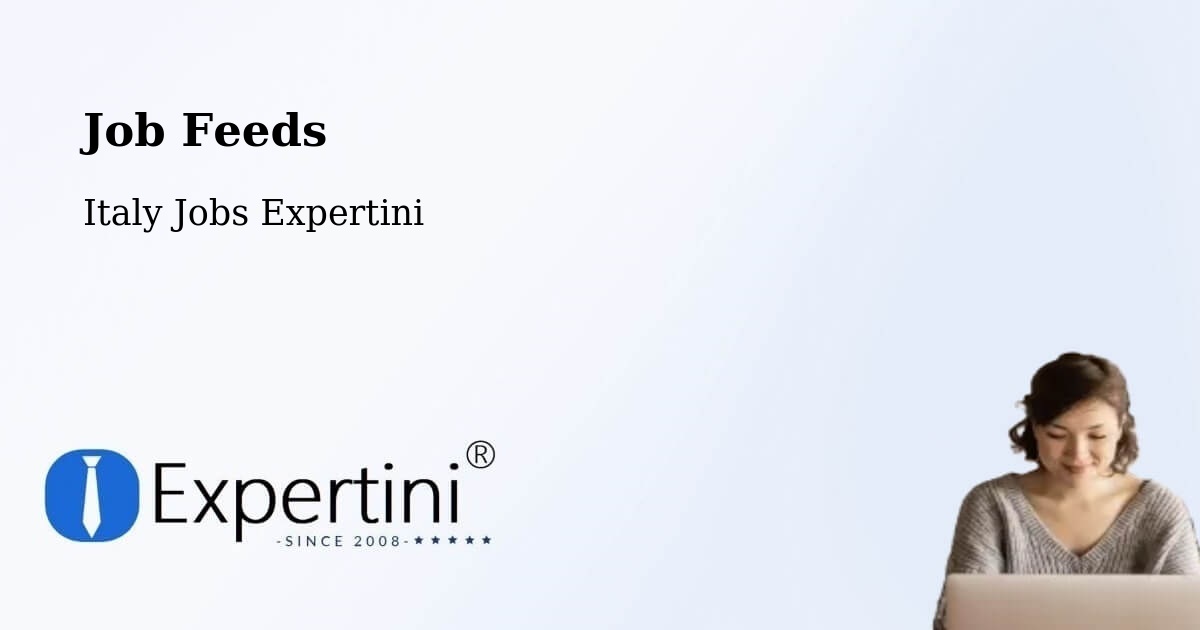 Job Listings Feed – Vimercate - Italy Jobs Expertini