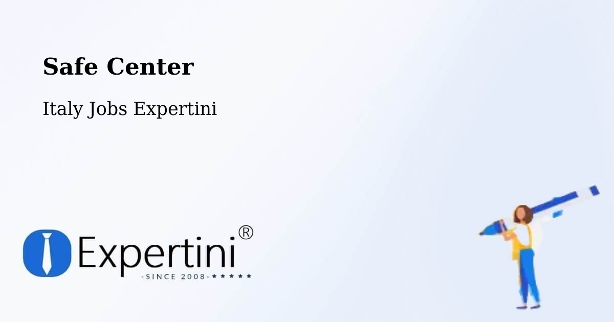 Safety Center – Vimercate - Italy Jobs Expertini